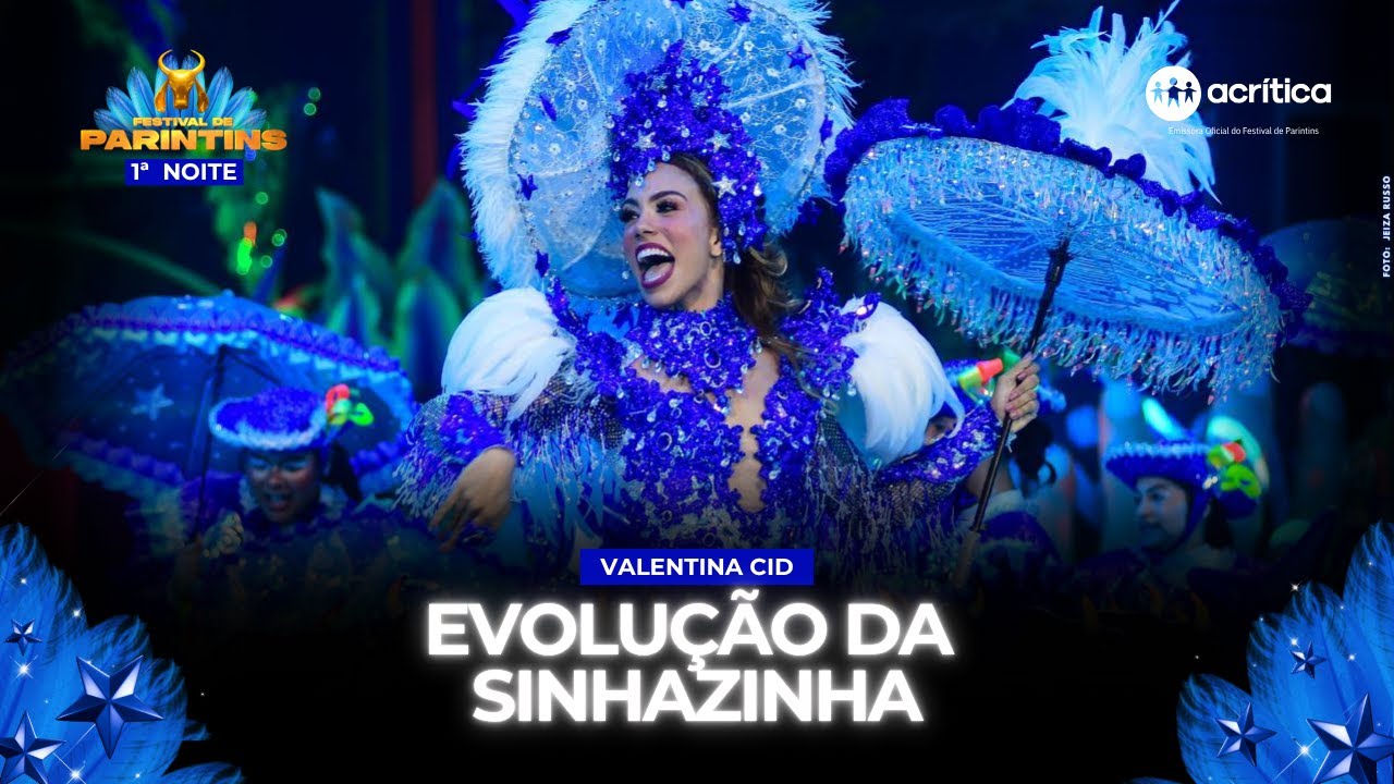 BOI CAPRICHOSO: EVOLUÇÃO DA SINHAZINHA VALENTINA CID | | 1ª NOITE