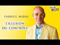 Fabrice Midal Auteur Philosophe L Illusion Du Contrôle Pauline Laigneau Fabrice Midal Auteur Philosophe L Illusion Du Contrôle Pauline Laigneau