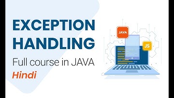Exception Handling Full Course in Java || Exception Handling Tutorial in Java (Hindi)