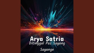 Ditinggal Pas Sayang Sayange