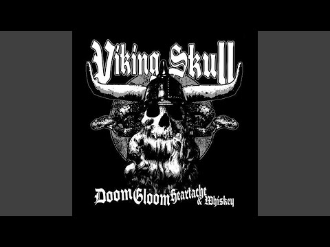 Viking Skull — Doom, Gloom, Heartache & Whiskey