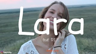 Glow (feat. D.E.P.) - Lara (Lyric Video)