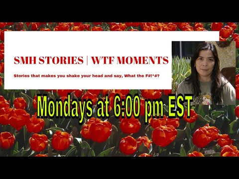 SMH Stories | WTF Moments