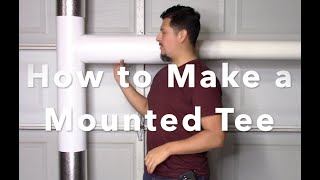 How to make a mounted tee (metal)