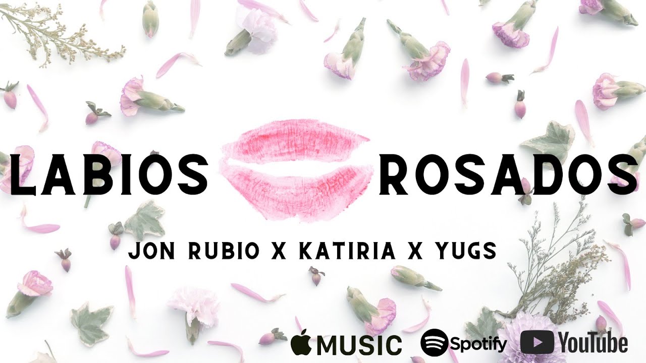 Labios Rosados | Jon Rubio feat. Katiria & Yugs | Latin Hip Hop
