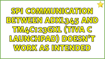 SPI Communication between ADXL345 and TM4C123GXL (TIVA C Launchpad) doesn