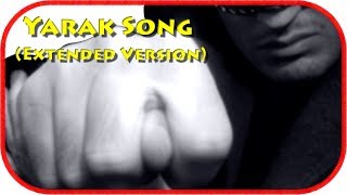 Yarak Song – Yarakstyle91 (Uzun Versiyon) Resimi