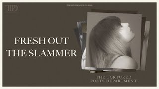 Vietsub - Lyrics || FRESH OUT THE SLAMMER - Taylor Swift