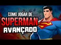 COMO JOGAR DE SUPERMAN - Guia do Básico ao Avançado do MultiVersus