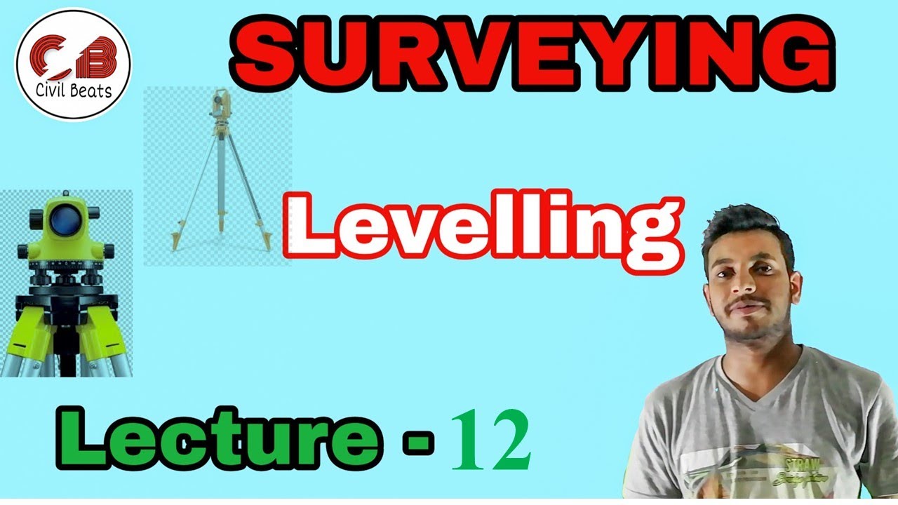 Levelling |Surveying | Lecture-12 | Devesh Saini - YouTube