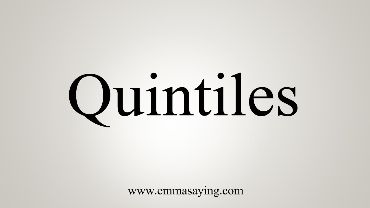 how-to-say-quintiles-youtube