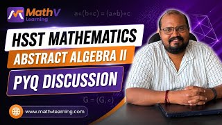 HSST Mathematics | Abstract Algebra II PYQ Discussion | Kerala PSC Preparation | #keralapsc 