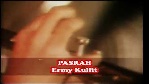 PASRAH: ERMI KULIT (ORIGINAL VIDEO)
