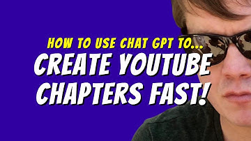 How To Create YouTube Chapters With ChatGPT