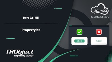 22- TRObject ile Propertyler: Fill Kullanımı | Clomosy