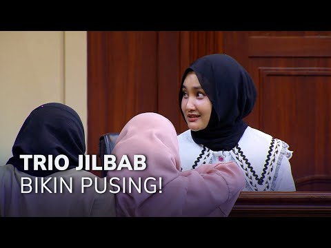 FATIN, HALDA, ARAFAH, TRIO JILBAB YANG BIKIN YANG MULIA PUSING! (2/2) MAIN HAKIM SENDIRI