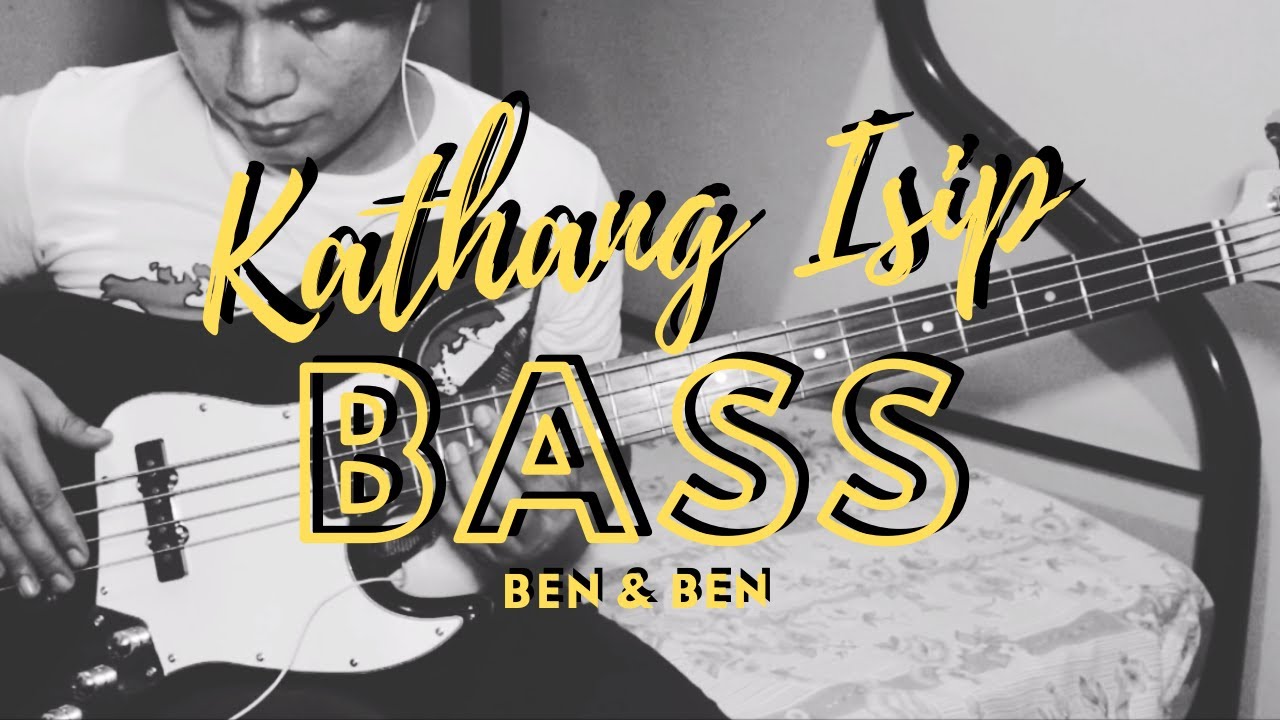 Kathang Isip | (c) Ben & Ben | Bass Cover