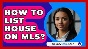 How To List House On MLS? - CountyOffice.org