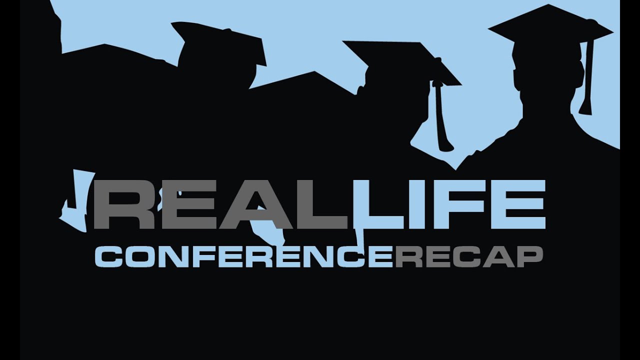 Real Life Conference Recap YouTube