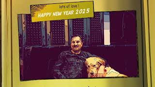 Lots of Love to all you wonderful people ….Happy new year 2025 .