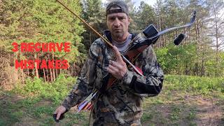 Recurve Bow Shooting: 3 Things Not to Do