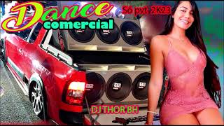 SET DANCE COMERCIAL 2024 ((( DJ THOR BH )))