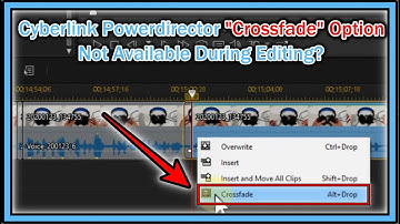 Cyberlink PowerDirector "Crossfade" Option Not Available During Editing? Why? How To Solve?