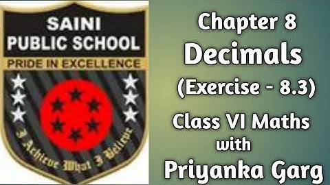 Chapter 8 Decimals (Comparing Decimals) Exercise 8.3