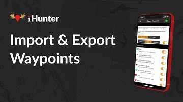 iHunter - Import & Export Waypoints Tutorial