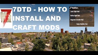 7DTD How to install and craft mods for weapons and tools in 7 days to die