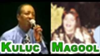 Video thumbnail of "Magool Iyo Kuluc "DADNIMADA AQOONSO""