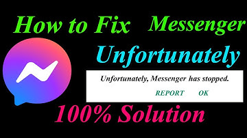 How to fix Messenger App Unfortunately Has Stopped Solution - Messenger Stopped Problem