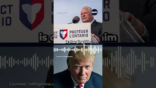 Doug Ford says Trump can kiss my ass in response to tariff threats