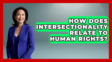 How Does Intersectionality Relate To Human Rights? - We Are Liberal