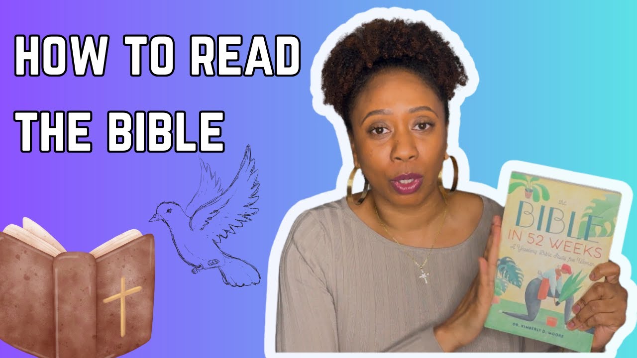 How To Read The Bible (And Actually Understand It) - YouTube