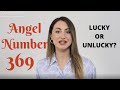 369 angel number  lucky or unlucky