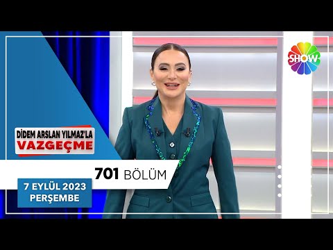 Didem Arslan Yılmaz'la Vazgeçme 701. Bölüm | 7 Eylül 2023