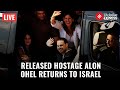 Israel LIVE: Pianist Alon Ohel Returns Home After Hamas Captivity | Emotional Moment | Middle East