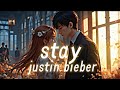 Justin bieber - Stay (lyrics) english lyrics song #englishsonglyrics #justinbieber #lyrics