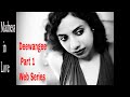 Deewangee Mein Baazigar part 1 | Deewangee Web Series EP 1