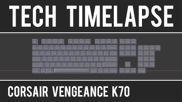 Tech Timelapse EP 3 [Corsair K70 keyboard]