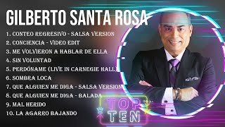 Top Hits Gilberto Santa Rosa 2023 ~ Mejor Gilberto Santa Rosa lista de reproducción 2023