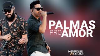 Henrique e Juliano - Palmas pro Amor - Letra Henrique e Juliano - Palmas pro Amor - Letra