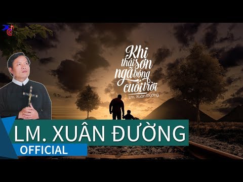 Video Khi Thái Sơn Ngã Bóng Cuối Trời (Sáng tác: Sr. Trầm... - youtube