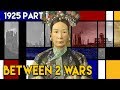 Smashing China to Pieces, the Background  | Between 2 Wars | 1925 Part 1 of 2