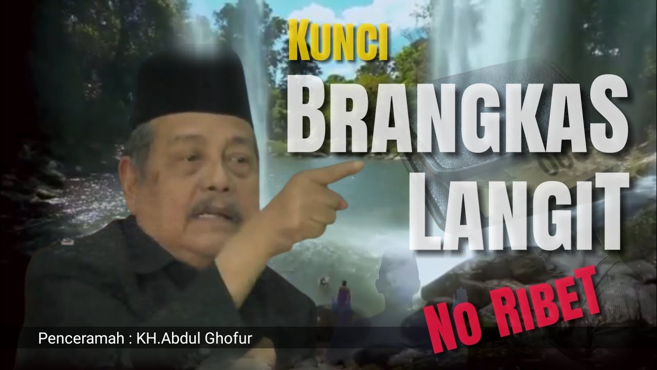 #40.Kunci Brangkas Langit | KH.Abdul Ghofur