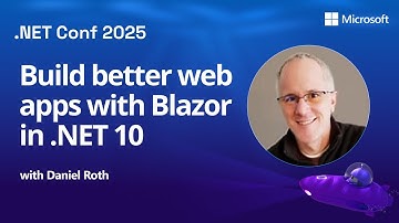 Build better web apps with Blazor in .NET 10