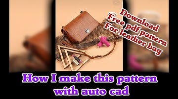 how i make bag pattern with auto cad + pdf pattern