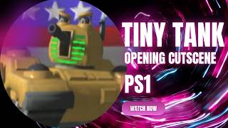 Tiny Tank PS1 Opening Cutscene (Intro)