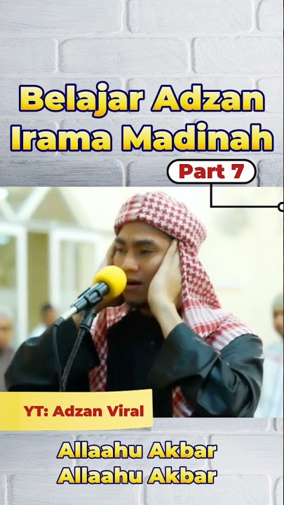 BELAJAR ADZAN IRAMA MADINAH PART 7 | ALLAHU AKBAR ALLAHU AKBAR
